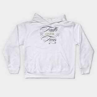 Faith Over Fear Kids Hoodie